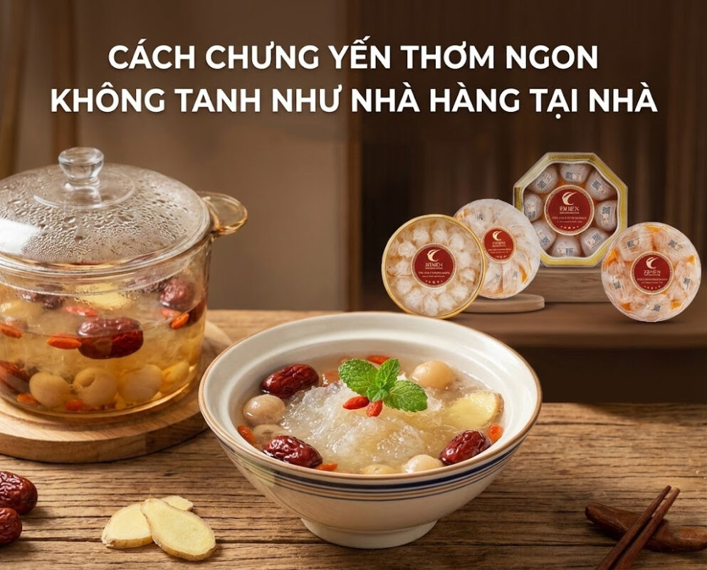 cách-chưng-yến-thơm-ngon-không-tanh-như-nhà-hàng-tại-nhà